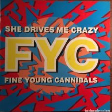 Discos de vinilo: FINE YOUNG CANNIBALS ”SHE DRIVES ME CRAZY”, MAXI SINGLE 12”