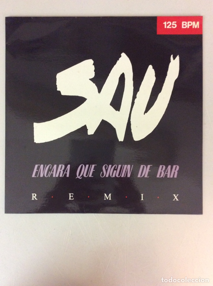 Discos de vinilo: Sau. Encara que siguin de bar. Remix. 125 bpm - Foto 1