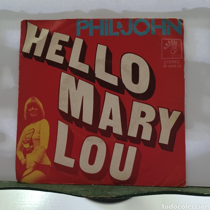 Discos de vinilo: PHIL & JOHN - HELLO MARY LOU - Foto 1