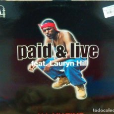 Discos de vinilo: PAID & LIVE FEAT. LAURYN HILL * MAXI VINILO * ALL MY TIME * SPAIN 1997 * RARE