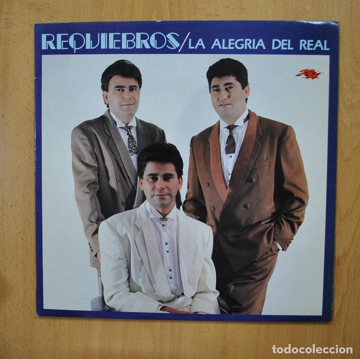Discos de vinilo: REQUIEBROS - LA ALEGRIA DEL REAL - LP - Foto 1
