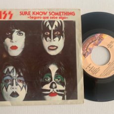 Discos de vinilo: SINGLE EP KISS ‎SURE KNOW SOMETHING SEGURO QUE SABE ALGO EDICION ESPAÑOLA DE 1979. Lote 285422008