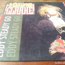 Discos de vinilo: ROZLYNE CLARKE - EDDY STEADY GO - MAXISINGLE ORIGINAL RECORD RECORDS 1990. Lote 285457338