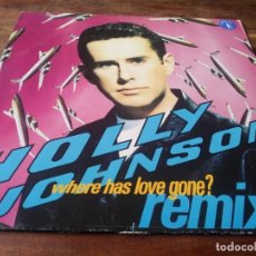 Discos de vinilo: HOLLY JOHNSON - WHERE HAS LOVE GONE REMIX - MAXISINGLE ORIGINAL MCA RECORDS 1990 EDICION GERMANY. Lote 285459028