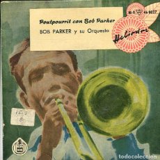 Discos de vinilo: BOB PARKER / POUTPOURRIT (EP HELIODOR 1959). Lote 285655558