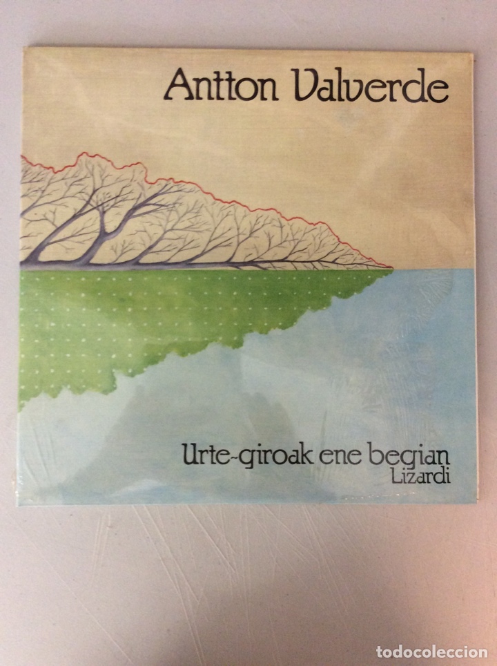 Discos de vinilo: Antton Valverde. Urte-giroak ene begian. Lizardi - Foto 1