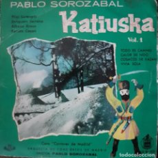 Discos de vinilo: PABLO SOROZABAL KATIUSKA VOL. 1