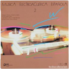 Discos de vinilo: MUSICA ELECTROACUSTICA ESPAÑOLA VOL.2. ESPAÑA 1987.EN PERFECTO ESTADO
