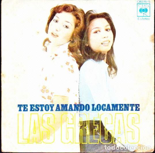 Discos de vinilo: SINGLE LAS GRECAS TE ESTOY AMANDO LOCAMENTE - Foto 1