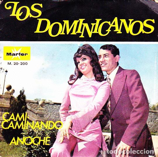 Discos de vinilo: SINGLE LOS DOMINICANOS CAMI CAMINANDO - Foto 1