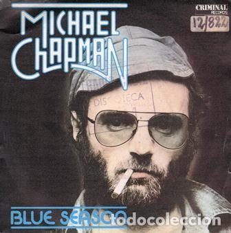 Discos de vinilo: SINGLE, MICHAEL CHAPMAN. BLUE SEASON. SG-561 - Foto 1