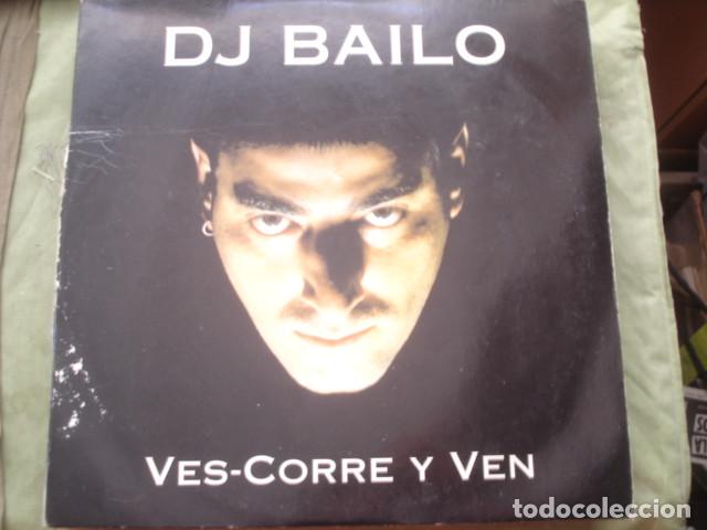 Discos de vinilo: DJ Bailo Ves-Corre Y Ven - Foto 1