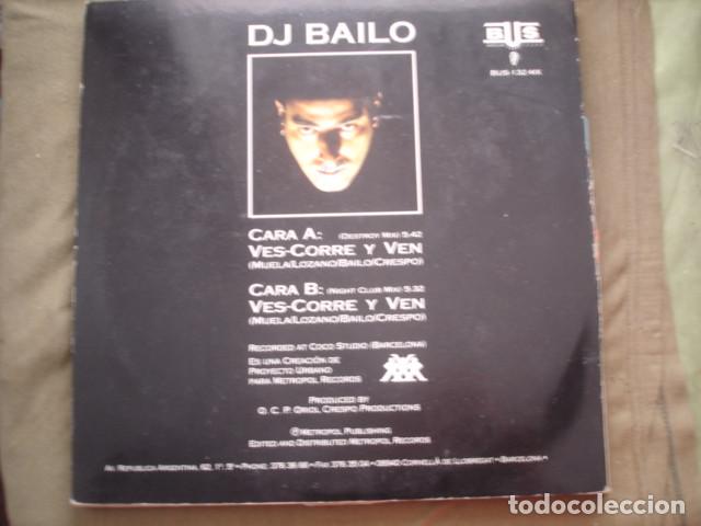 Discos de vinilo: DJ Bailo Ves-Corre Y Ven - Foto 2