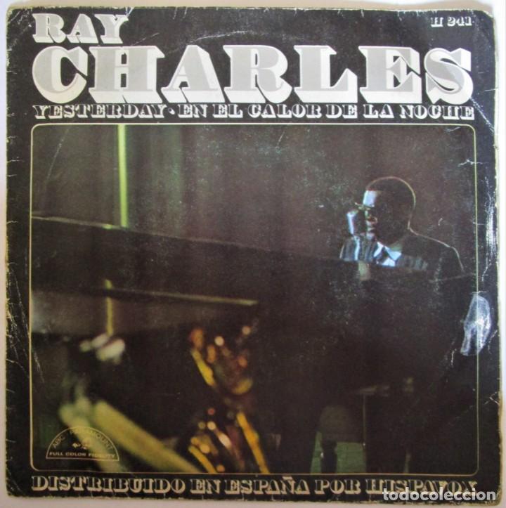 Discos de vinilo: RAY CHARLES - YESTERDAY - EN EL CALOR DE LA NOCHE - SINGLE - Foto 1