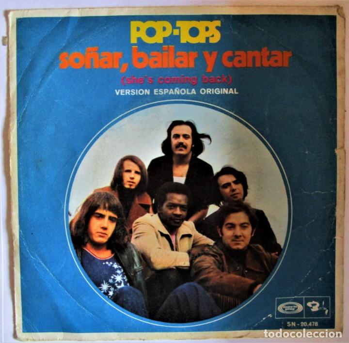 Discos de vinilo: POP TOPS SO&Ntilde;AR, BAILAR Y CANTAR - SINGLE - Foto 1