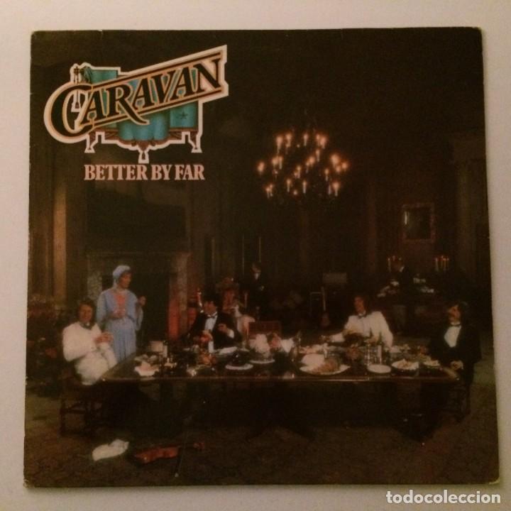 Discos de vinilo: Caravan &lrm;&ndash; Better By Far , Germany,1977 Arista* - Foto 1