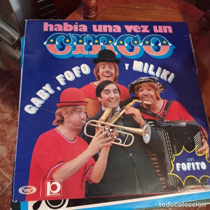 Discos de vinilo: GABY, FOFO Y MILIKI CON FOFITO: HABÍA UNA VEZ UN CIRCO (1973) LOS PAYASOS - Foto 1 - 286688213