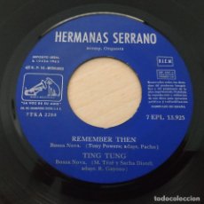 Discos de vinilo: HERMANAS SERRANO - REMEMBER THEN +3 - MUY RARO EP LA VOZ DE SU AMO 1963 (SE VENDE SOLO EL VINILO). Lote 286753243