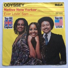 Discos de vinilo: ODYSSEY ‎– NATIVE NEW YORKER / EVER LOVIN' SAM , GERMANY 1977 RCA VICTOR