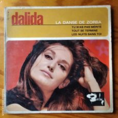 Discos de vinilo: DALIDA - LA DANSE DE ZORBA/ TU N'AS PAS MERITE/ TOUT SE TERMINE/ LES NUITS SANS TOI - EP
