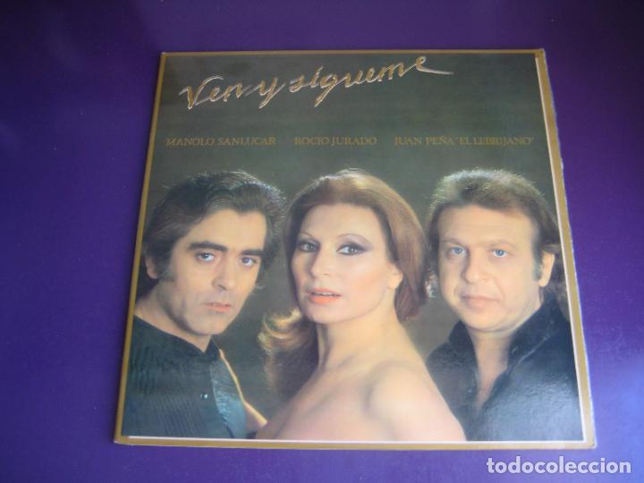 Vinyl records: Manolo Sanlucar + Rocio Jurado + Juan Pe&ntilde;a Lebrijano &ndash; Ven y S&iacute;gueme - DOBLE LP RCA 1982 - FLAMENCO