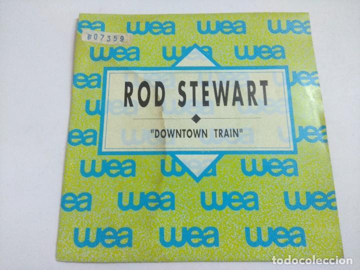 Discos de vinilo: SINGLE/ROD STEWART/DOWNTOWN TRAIN/PROMOCIONAL. - Foto 1