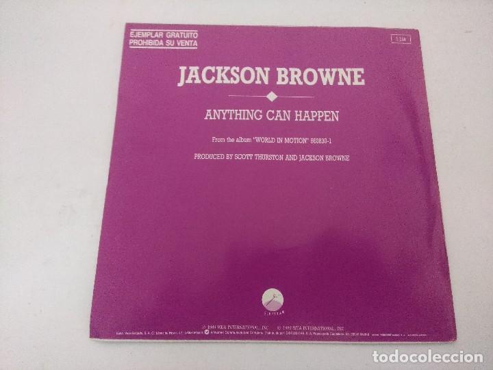 Discos de vinilo: SINGLE/JACKSON BROWNE/ANYTHING CAN HAPPEN/PROMOCIONAL. - Foto 3