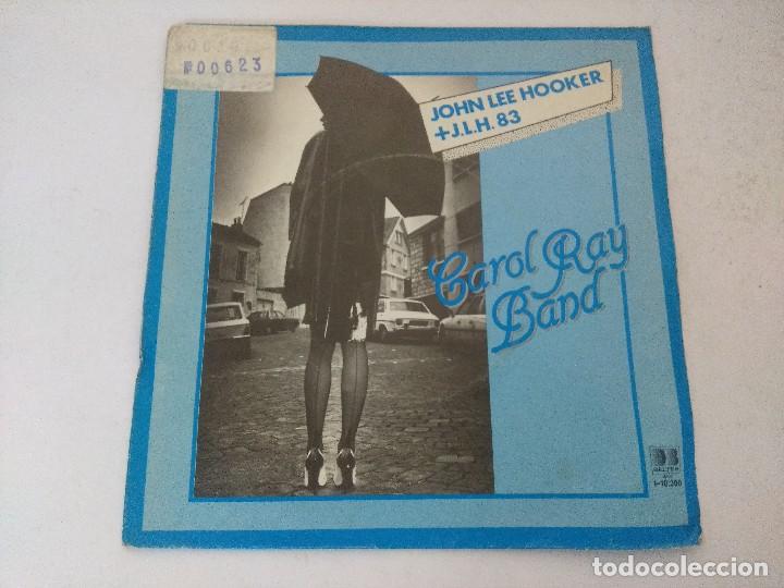 Discos de vinilo: SINGLE/CAROL RAY BAND/JOHN LEE HOOKER. - Foto 1