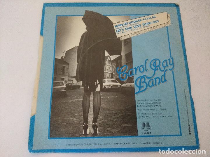 Discos de vinilo: SINGLE/CAROL RAY BAND/JOHN LEE HOOKER. - Foto 3