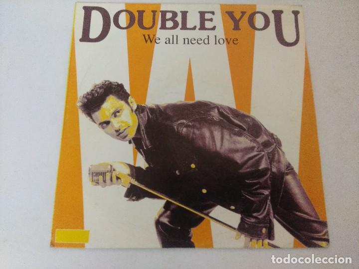 Discos de vinilo: SINGLE/DOUBLE YOU/WE ALL NEED LOVE. - Foto 1