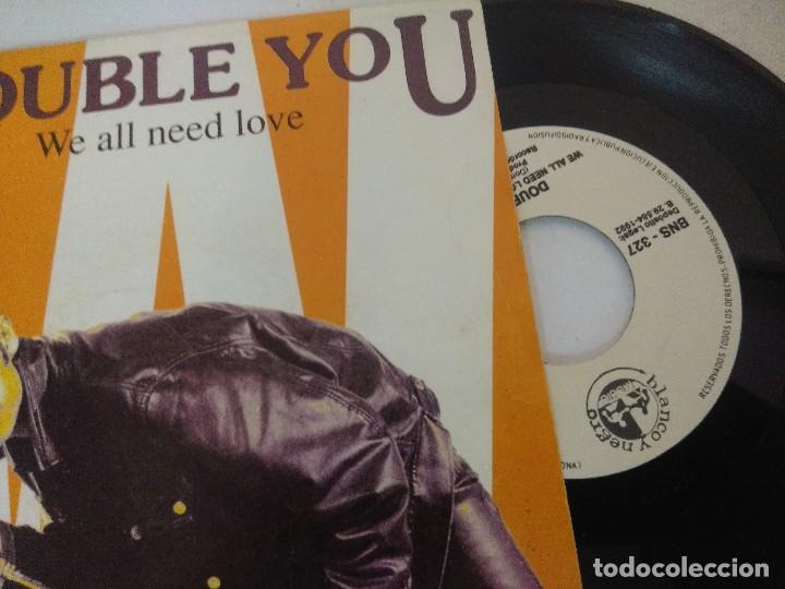 Discos de vinilo: SINGLE/DOUBLE YOU/WE ALL NEED LOVE. - Foto 2