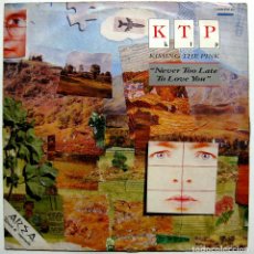 Discos de vinilo: K T P (KISSING THE PINK) (KTP) - NEVER TOO LATE TO LOVE YOU - MAXI MAGNET 1986 UK BPY. Lote 287938343