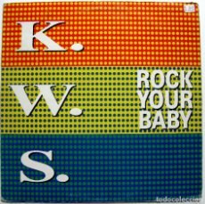 Discos de vinilo: K.W.S. - ROCK YOUR BABY - MAXI MAX MUSIC 1992 BPY