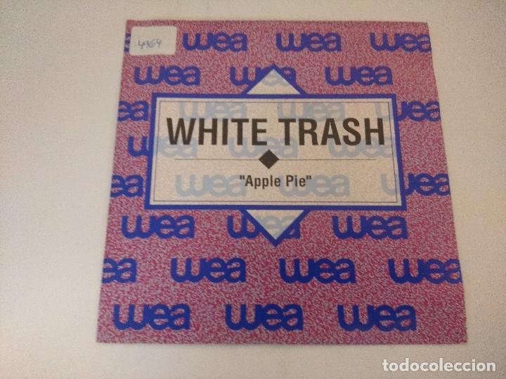 Discos de vinilo: WHITE TRASH/APPLE PIE/SINGLE PROMOCIONAL. - Foto 1