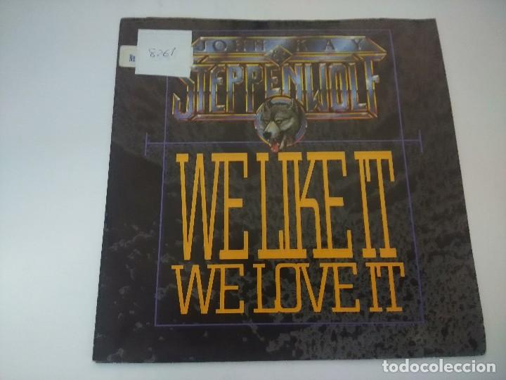 Discos de vinilo: JOHN KAY & STEPPENWOLF/WE LIKE,WE LOVE IT/SINGLE. - Foto 1