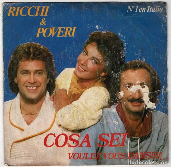 Discos de vinilo: Ricchi e Poveri - Cosa sei / Voulez Vous Danser. Single - Foto 1