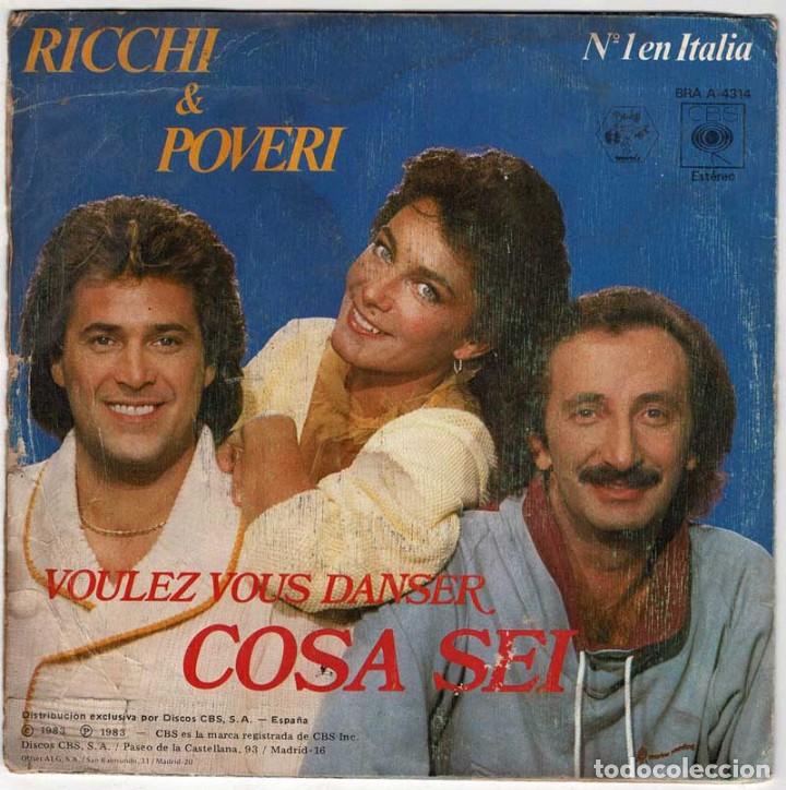 Discos de vinilo: Ricchi e Poveri - Cosa sei / Voulez Vous Danser. Single - Foto 2