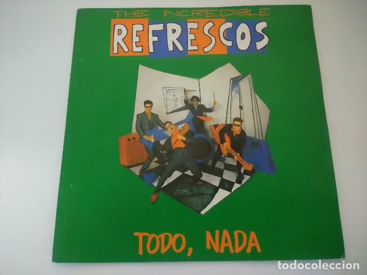 Discos de vinilo: THE REFRESCOS/TODO,NADA/SINGLE. - Foto 1