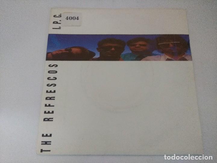 Discos de vinilo: THE REFRESCOS/I.P.C/SINGLE. - Foto 1