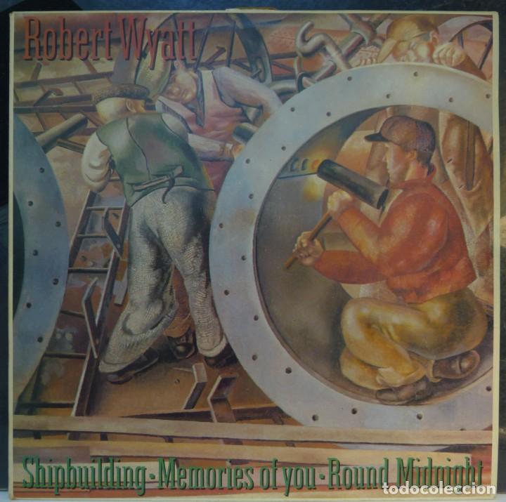Discos de vinilo: ROBERT WYATT // SHIPBUILDING // MAXI // 1982 // (VG VG). LP - Foto 1