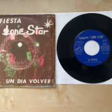 Discos de vinilo: LONE STAR - LA FIESTA / UN DÍA VOLVERE - SINGLE 7” - SPAIN 1969. Lote 288473268