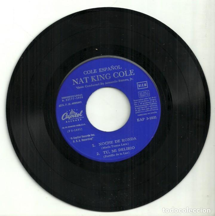 Discos de vinilo: NAT KING COLE ESPAÑOL - NOCHE DE RONDA / TU, MI DELIRIO / TE QUIERO, DIJISTE - 1958 - Foto 2 - 288556353