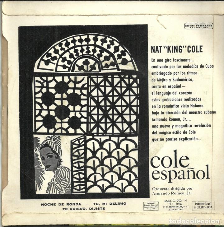 Discos de vinilo: NAT KING COLE ESPAÑOL - NOCHE DE RONDA / TU, MI DELIRIO / TE QUIERO, DIJISTE - 1958 - Foto 4 - 288556353
