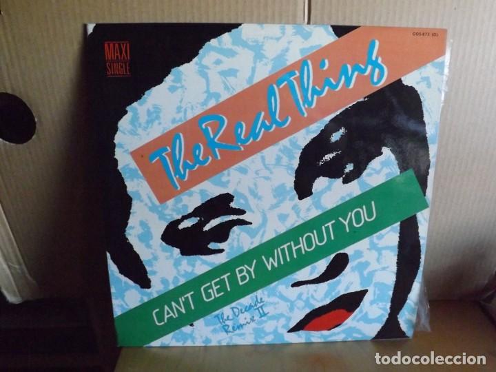 Discos de vinilo: THE REAL THING ---- CAN&acute;T GET BY WITHOUT YOU - - MAXI SINGLE - Foto 1