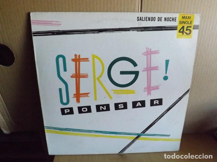 Discos de vinilo: SERGE PONSAR --- SALIENDO DE NOCHE - MAXI SINGLE - Foto 1