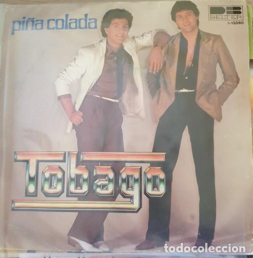 Discos de vinilo: TOBAGO. PI&Ntilde;A COLADA. SINGLE. - - Foto 1