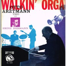 Discos de vinilo: OTTO ARZTMANN TRIO CON HEINZ HERMANN - WALKIN' ORGAN - LP 1966