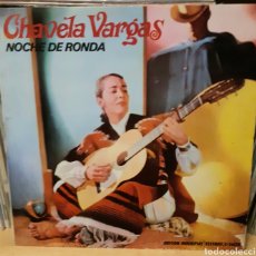 Discos de vinilo: MUSICA GOYO ■ LP ■ CHAVELA VARGAS ■ NOCHE DE RONDA ■ RARO ■ XX99 X0722 ■