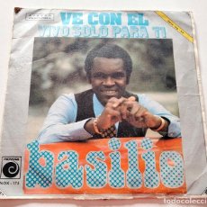 Discos de vinilo: VINILO SINGLE DE BASILIO. VE CON ÉL - VIVO SOLO PARA TI. 1972.