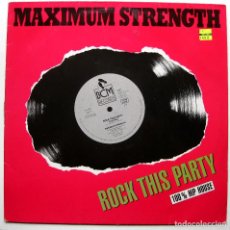 Discos de vinilo: MAXIMUM STRENGTH - ROCK THIS PARTY - MAXI BCM RECORDS 1989 GERMANY BPY. Lote 289318858